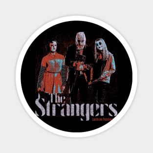 The Strangers Magnet